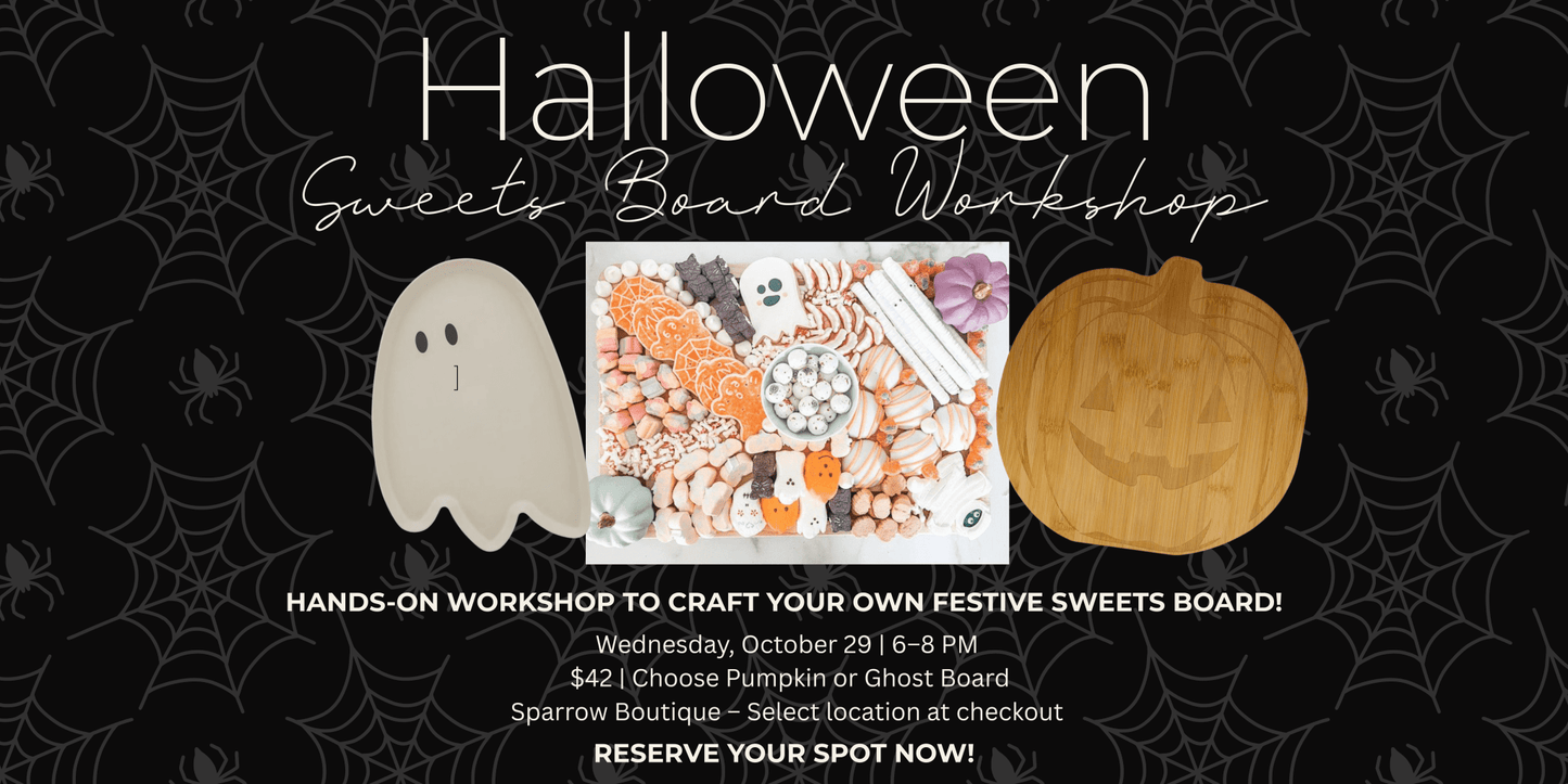 🎃 Halloween Sweets Board Workshop 🍫👻 October 29th - SPARROW