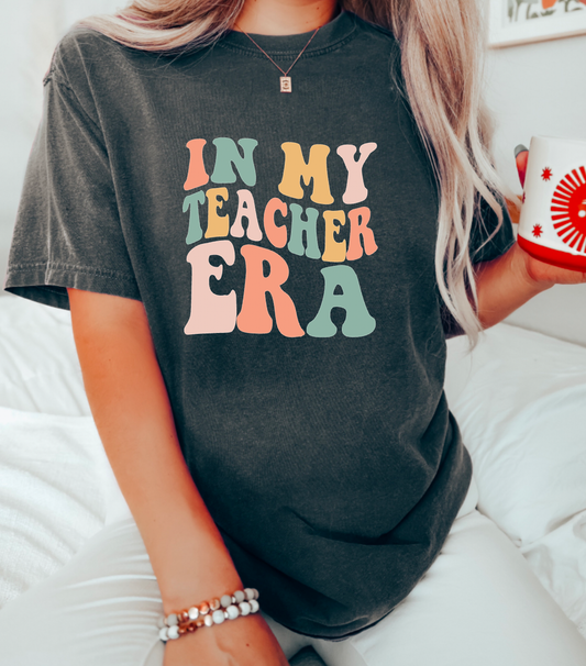 In My Teacher Era Graphic Tee