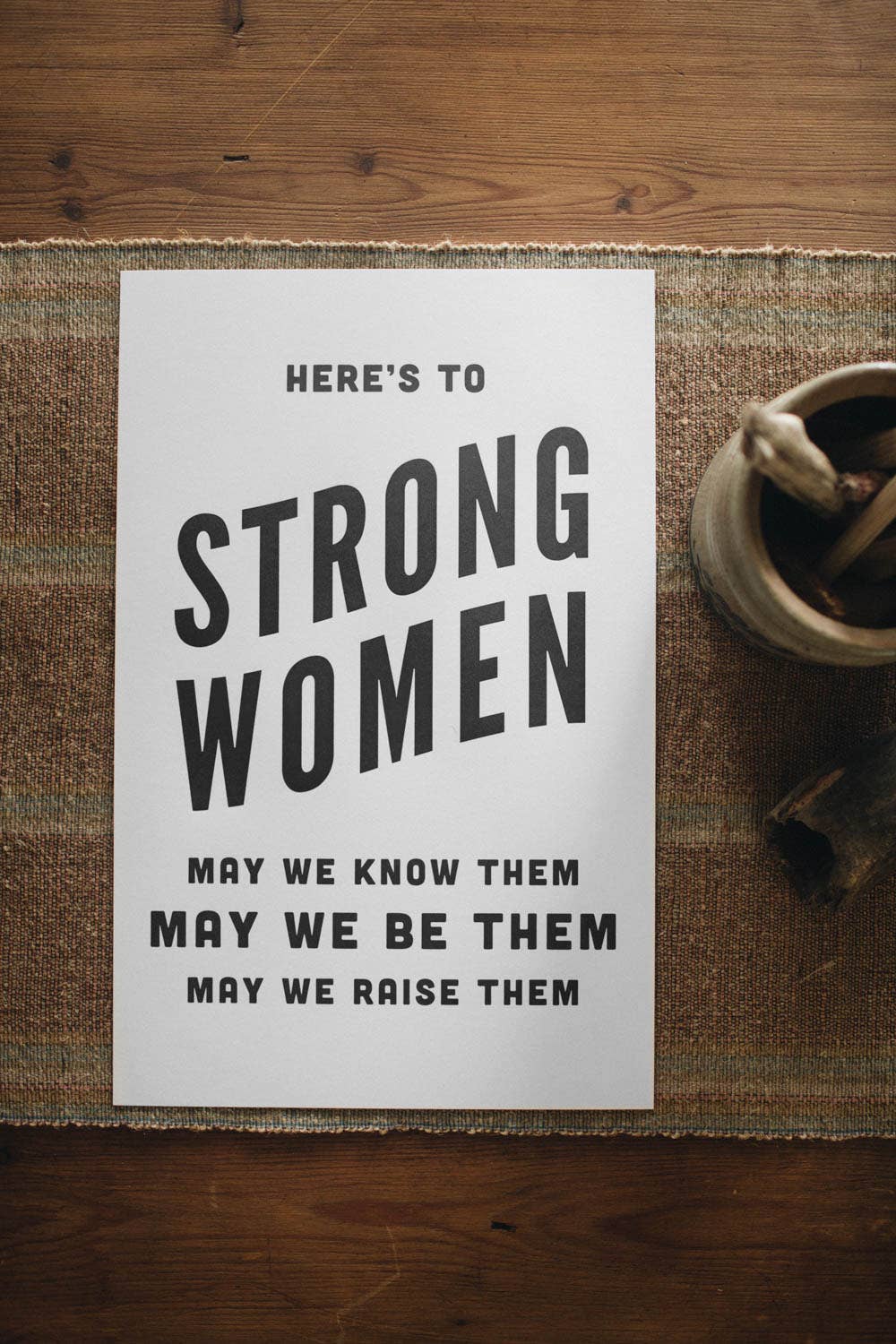 Letterpress Art Print: Here's to Strong Women: 11" x 17"