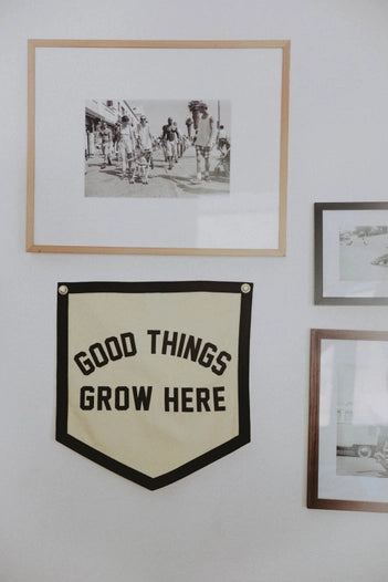 Good Things Grow Here Banner