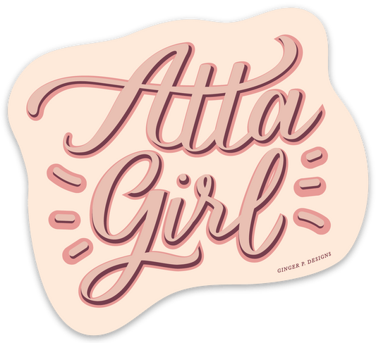 Atta Girl Vinyl Sticker - SPARROW