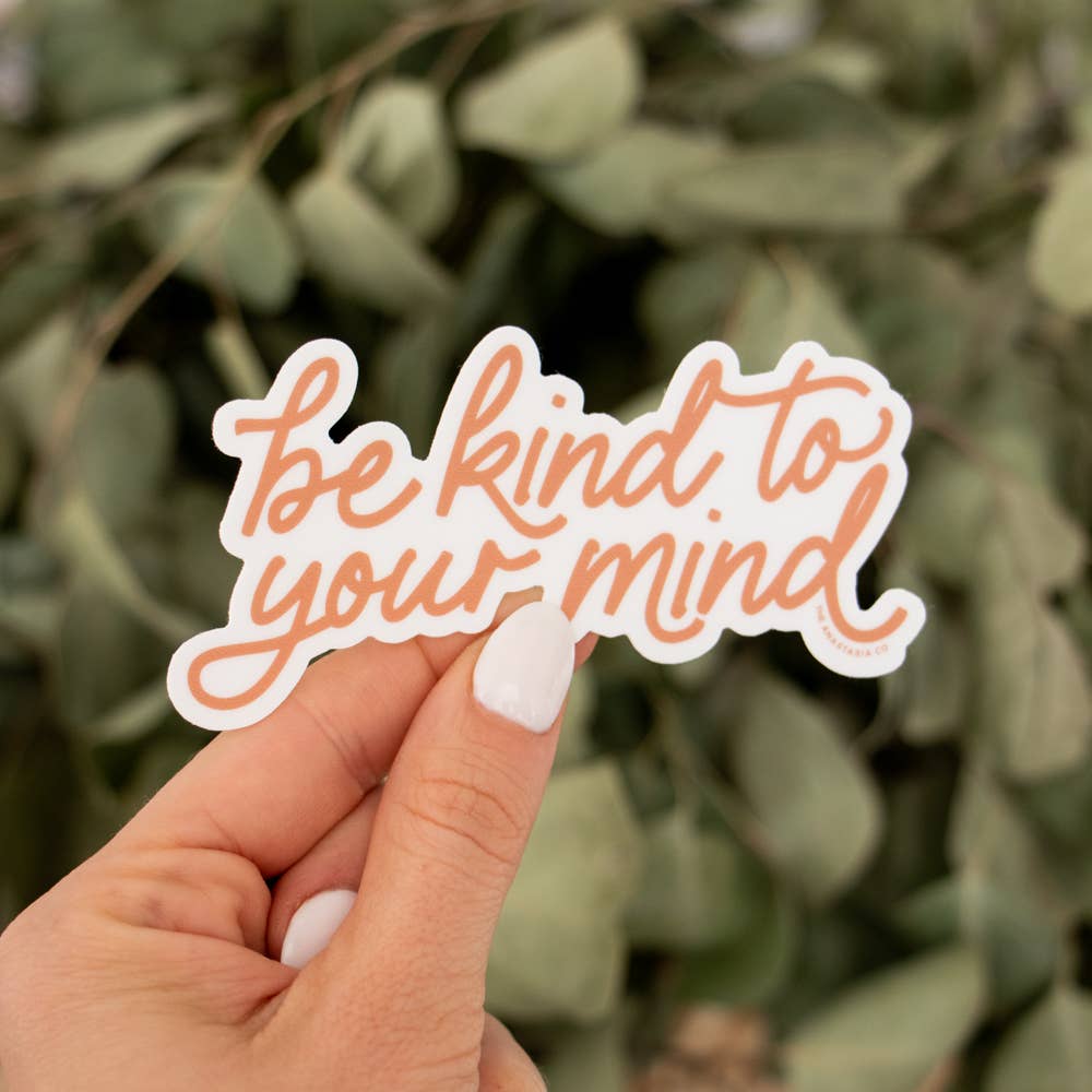 Be Kind to Your Mind Sticker - SPARROW