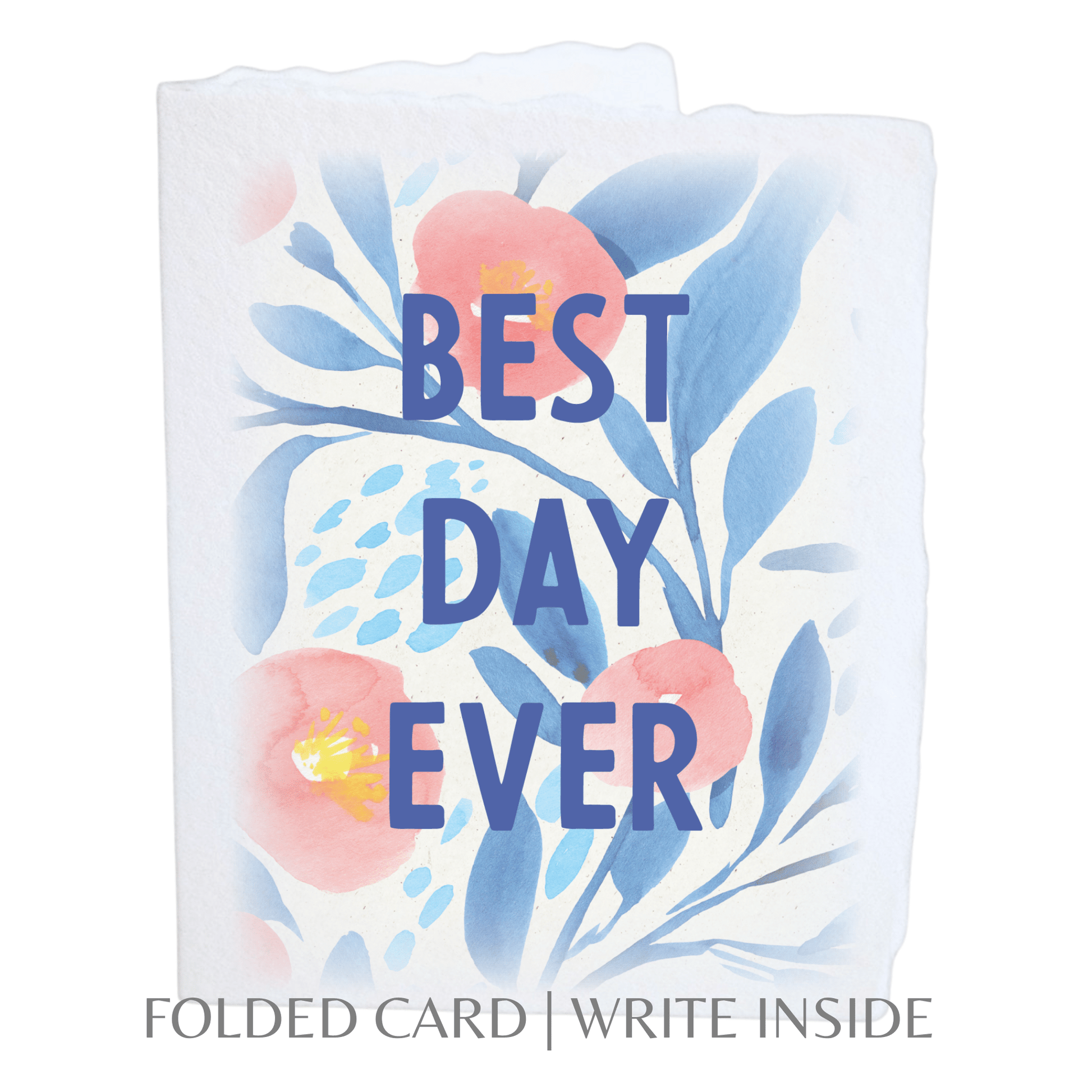 Best Day Ever | EcoFriendly Greeting Card - SPARROW