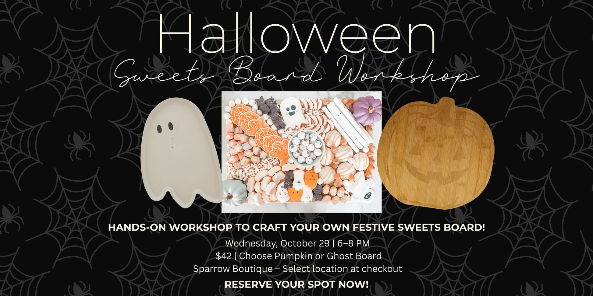 🎃 Halloween Sweets Board Workshop 🍫👻 October 29th - SPARROW