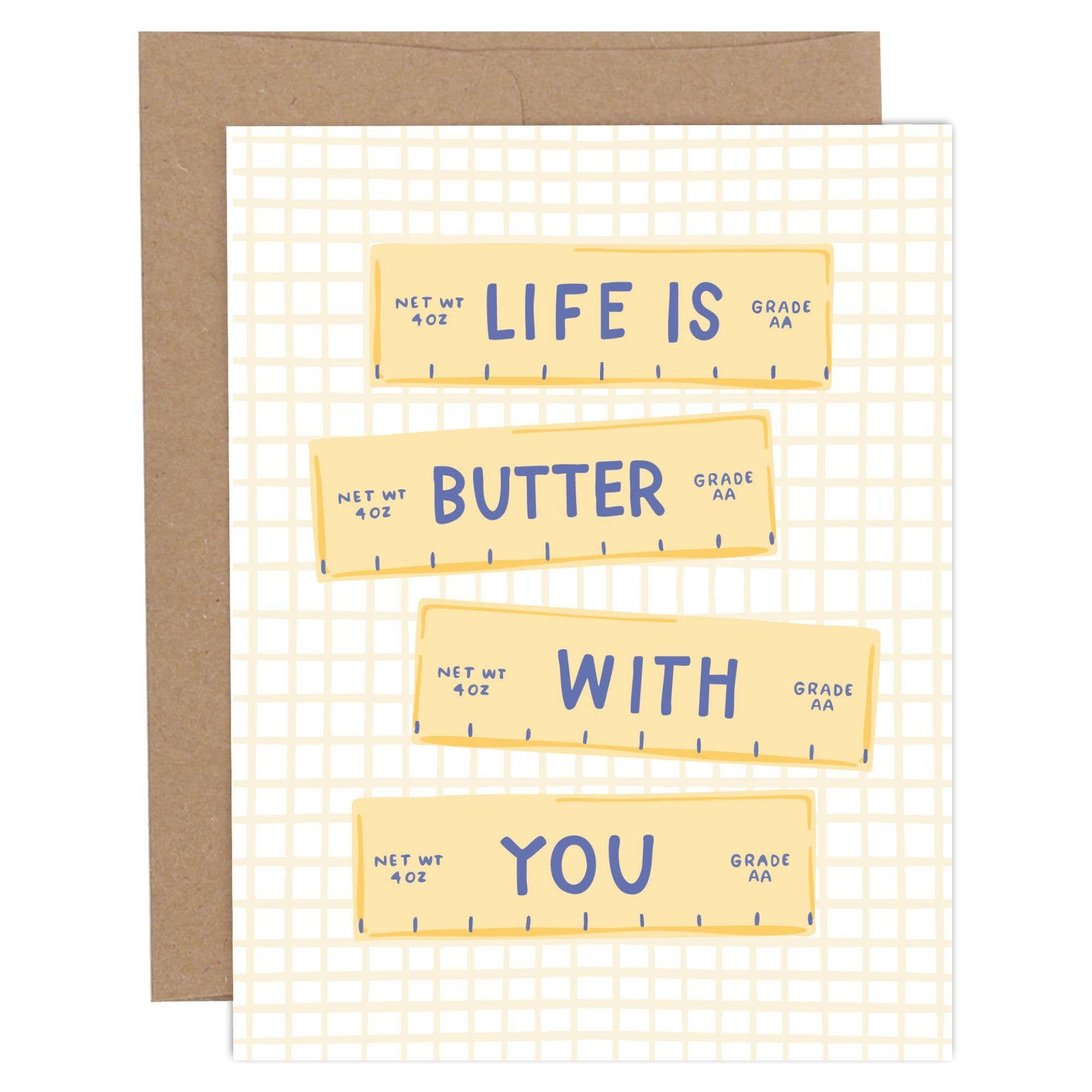 Life Is Butter With You Love + Friendship Greeting Card - SPARROW