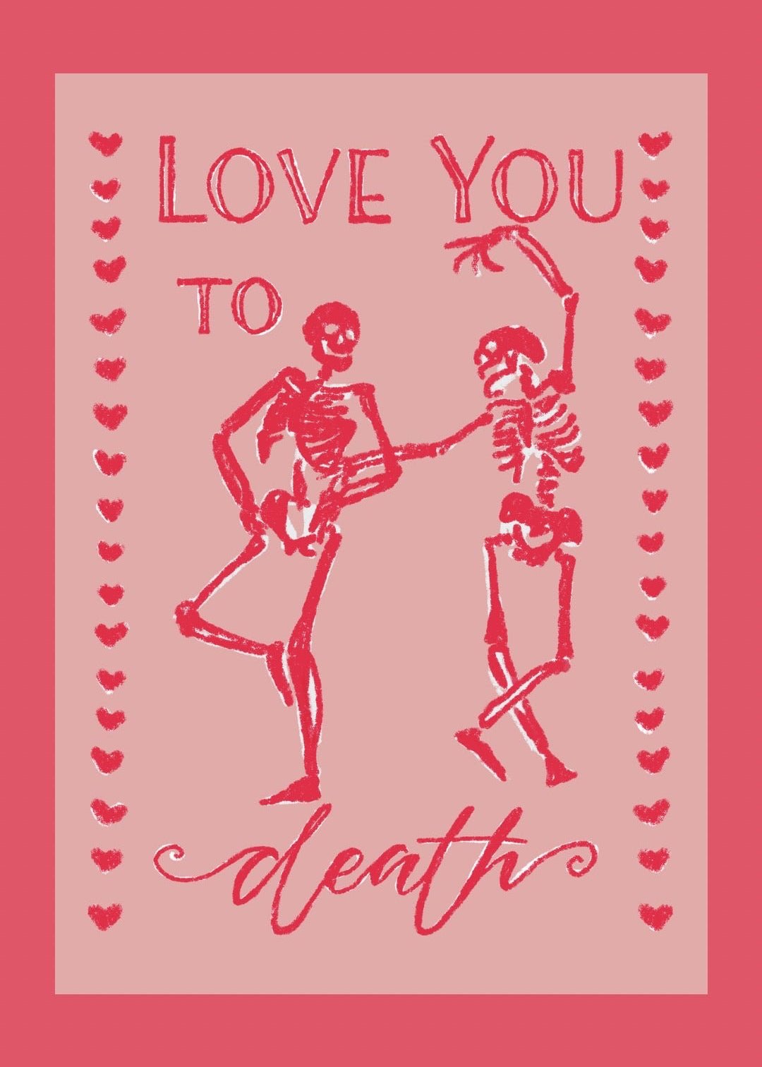 Love You To Death Greeting Card - SPARROW