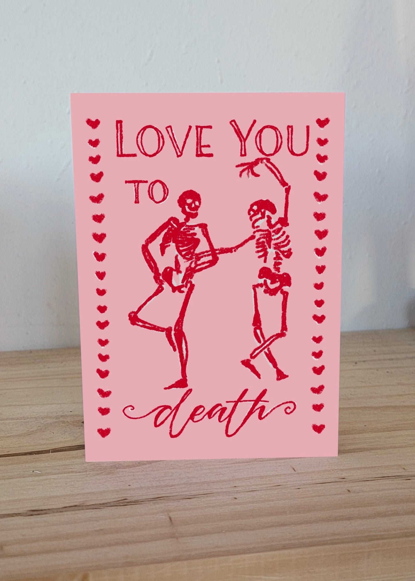 Love You To Death Greeting Card - SPARROW