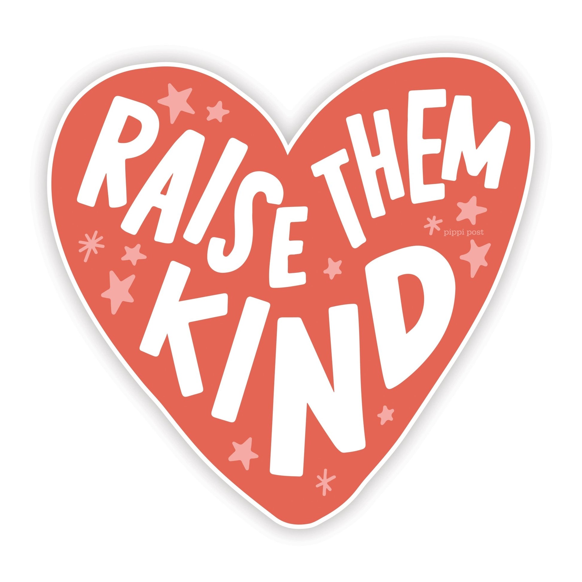 Raise Them Kind Decal Sticker - SPARROW