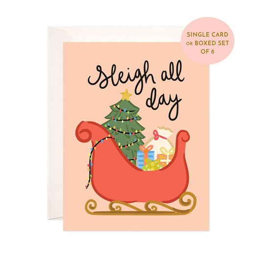 Sleigh All Day Greeting Card - Christmas Card - SPARROW