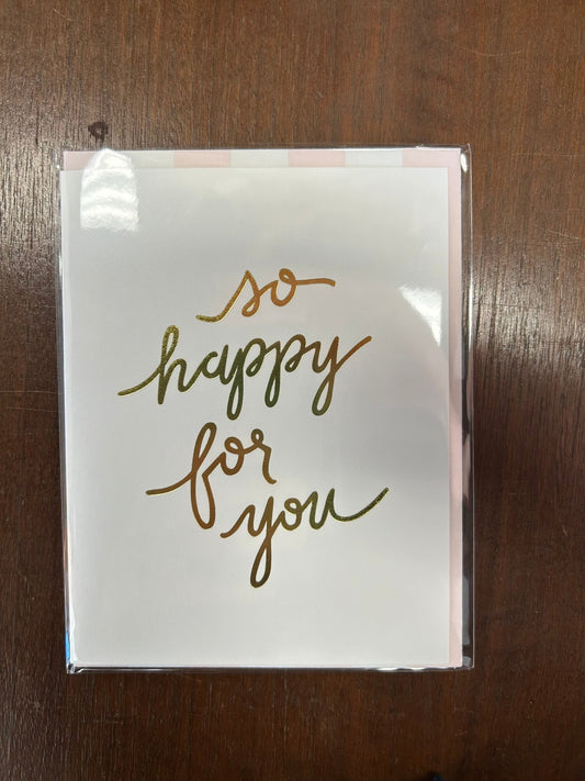 So Happy For You Greeting Card - SPARROW