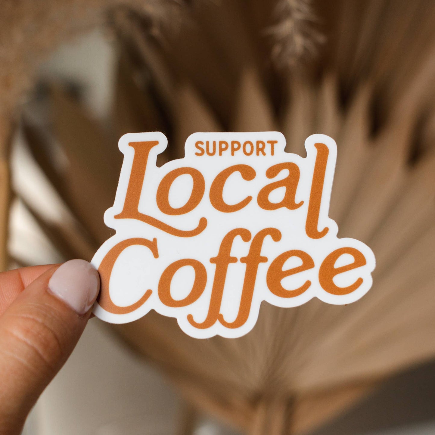 Support Local Coffee Sticker - SPARROW