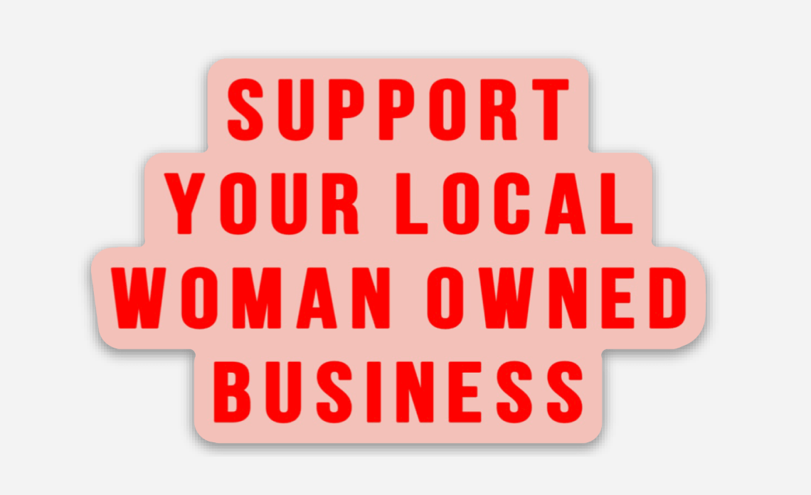 Support Your Local Woman Owned Business Sticker // Peach - SPARROW