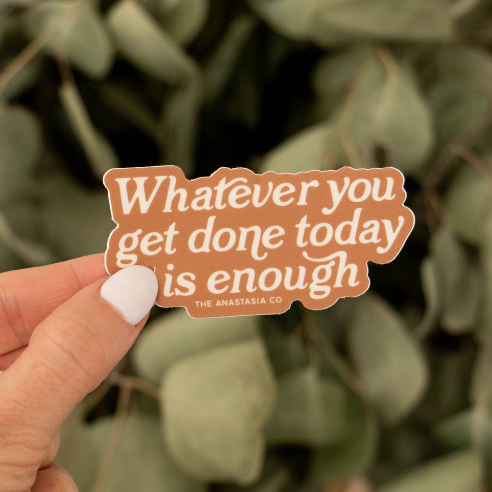 Whatever You Get Done Sticker - SPARROW